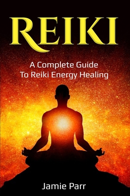 Reiki: A Complete Guide to Reiki Energy Healing B08KBV5DCZ Book Cover