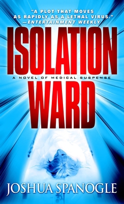Isolation Ward: A Novel of Medical Suspense B002J34PQQ Book Cover
