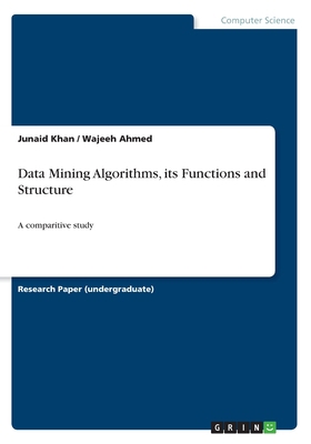 Data Mining Algorithms, its Functions and Struc... 3668527415 Book Cover