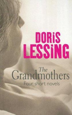 The Grandmothers: Four Short Novels [Large Print] 0786272228 Book Cover