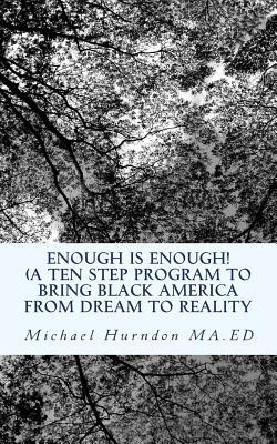 Enough is Enough: A ten step program to bring B... 172473797X Book Cover