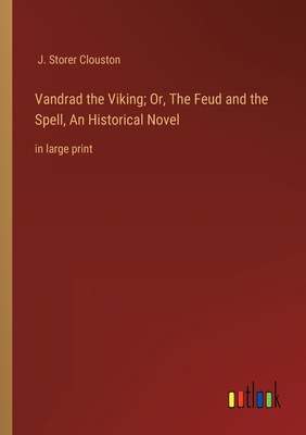 Vandrad the Viking; Or, The Feud and the Spell,... 3368339168 Book Cover