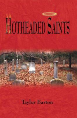 Hotheaded Saints 0595673120 Book Cover