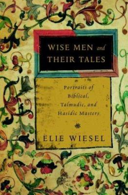 Wise Men and Their Tales: Portraits of Biblical... 0805241736 Book Cover