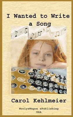 I Wanted to Write a Song 1484048806 Book Cover