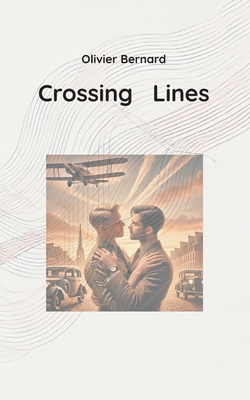 Crossing Lines: Gay Love in the Shadows of War 3769313453 Book Cover