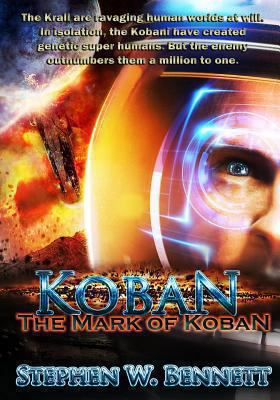Koban: The Mark of Koban 1493594346 Book Cover