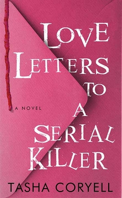 Love Letters to a Serial Killer [Large Print] B0DBJ568WY Book Cover