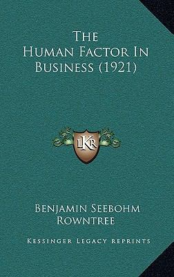 The Human Factor In Business (1921) 1165712571 Book Cover