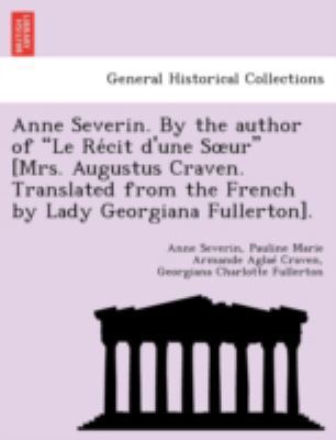 Anne Severin. by the Author of "Le Re Cit D'Une... 1241734097 Book Cover
