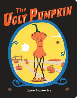 The Ugly Pumpkin 1524740845 Book Cover