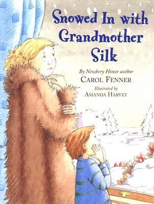 Snowed in with Grandmother Silk (BCCB BLUE RIBB... 0803728573 Book Cover