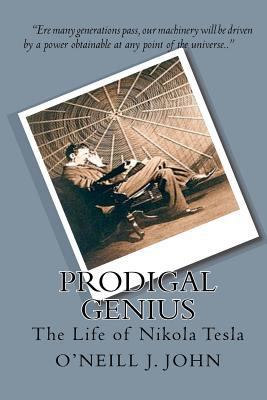 Prodigal Genius: The Life of Nikola Tesla [Large Print] 1442173963 Book Cover