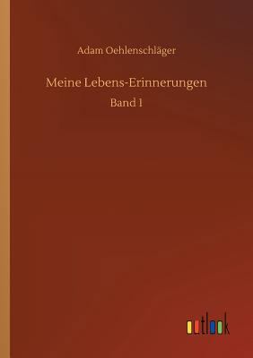 Meine Lebens-Erinnerungen [German] 3732688550 Book Cover