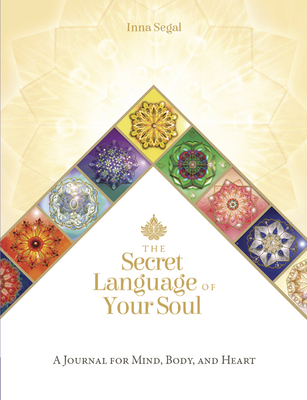 The Secret Language of Your Soul Journal: A Jou... 0738777161 Book Cover