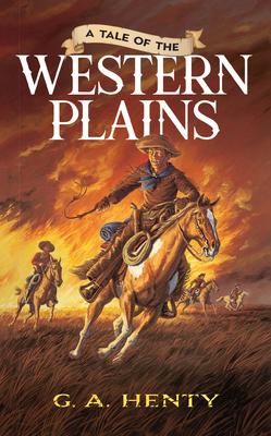 A Tale of the Western Plains 0486452611 Book Cover