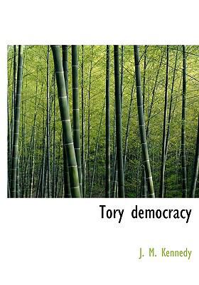 Tory Democracy 1117941647 Book Cover