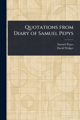 Quotations From Diary of Samuel Pepys 1022931407 Book Cover