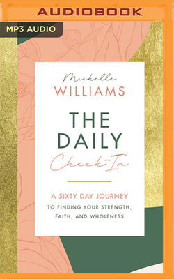 The Daily Check-In: A Sixty Day Journey to Find... 1713651491 Book Cover