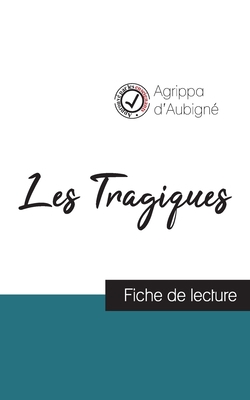Les Tragiques d'Agrippa d'Aubigné (fiche de lec... [French] 2759313069 Book Cover