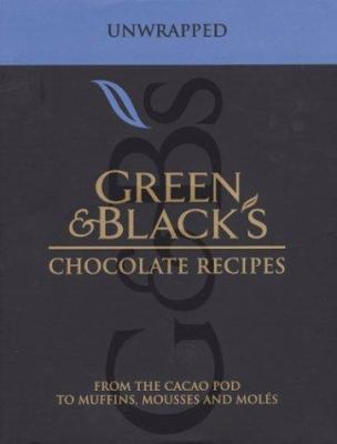 Green and Black's Chocolate Recipes : Unwrapped... 1856264890 Book Cover