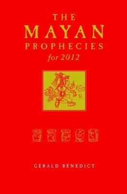 The Mayan Prophecies for 2012 1905857764 Book Cover