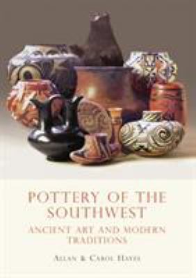 Pottery of the Southwest: Ancient Art and Moder... 0747810435 Book Cover