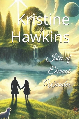 Isles of Eternal Wonder B0DDC7JCT8 Book Cover