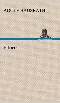 Elfriede [German] 3847251309 Book Cover