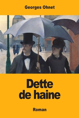 Dette de haine [French] 237976087X Book Cover
