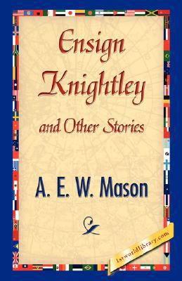 Ensign Knightley and Other Stories 1421896028 Book Cover