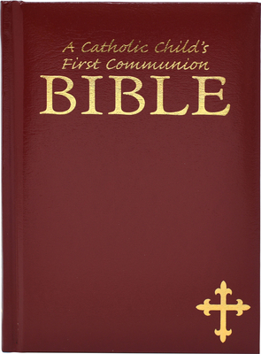 A Catholic Child's First Communion Bible 0882710141 Book Cover