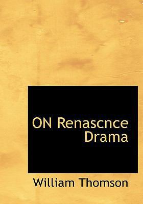 On Renascnce Drama 1140016938 Book Cover