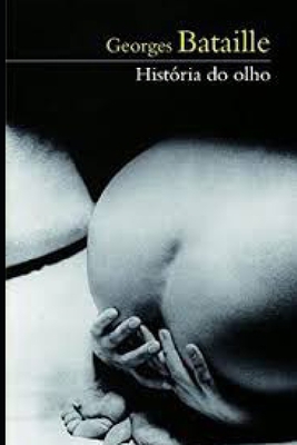 Historia do olho (Portuguese edition) + Biografia [Portuguese] B08P3CZPQP Book Cover