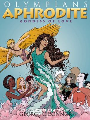 Olympians: Aphrodite: Goddess of Love 1596439475 Book Cover