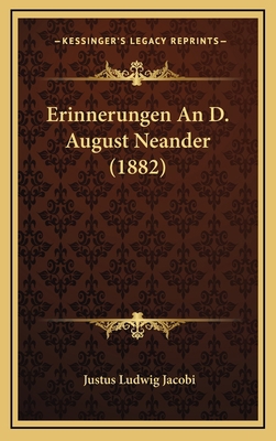 Erinnerungen An D. August Neander (1882) [German] 1169136249 Book Cover