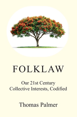 Folklaw: Our 21st Century Collective Interests,... B0H159QM2M Book Cover
