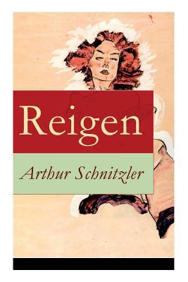 Reigen: Zehn Dialoge (Ein erotisches Schauspiel) 8027316693 Book Cover