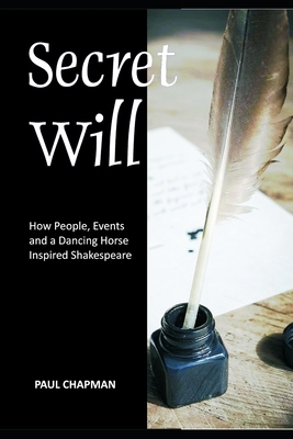 Secret Will: How People, Events and a Dancing H... B08ZDGRD2X Book Cover