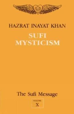 The Sufi Message: Sufi Mysticism V. 10 8120806948 Book Cover