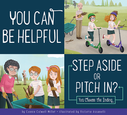 You Can Be Helpful: Step Aside or Pitch In? 1681526328 Book Cover