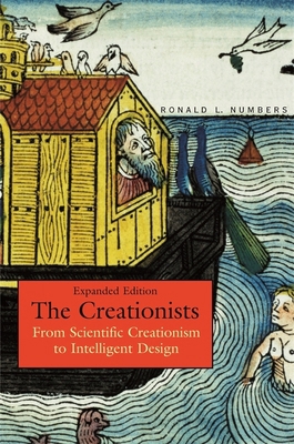 The Creationists: From Scientific Creationism t... 0674023390 Book Cover