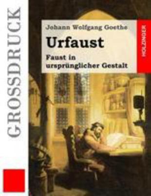 Urfaust (Großdruck): Faust in ursprünglicher Ge... [German] 1530864534 Book Cover