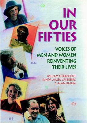 In Our Fifties: Voices of Men and Women Reinven... 1555425135 Book Cover