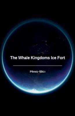 The Whale Kingdoms Ice Fort B0FXFP72YF Book Cover