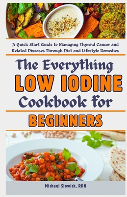The Everything Low Iodine Cookbook for Beginner... B0D9GSDKHJ Book Cover