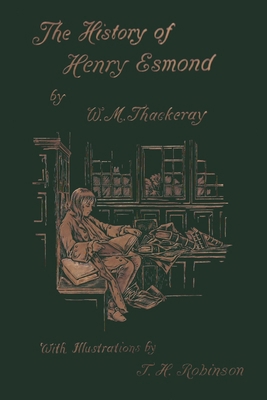 The History of Henry Esmond, Esq. (Yesterday's ... 1633340678 Book Cover