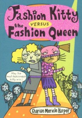 Fashion Kitty Versus the Fashion Queen 0786837268 Book Cover