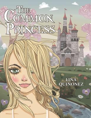 The Common Princess 1480829161 Book Cover