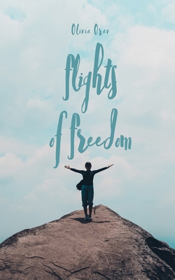 Flights of Freedom 9916398305 Book Cover